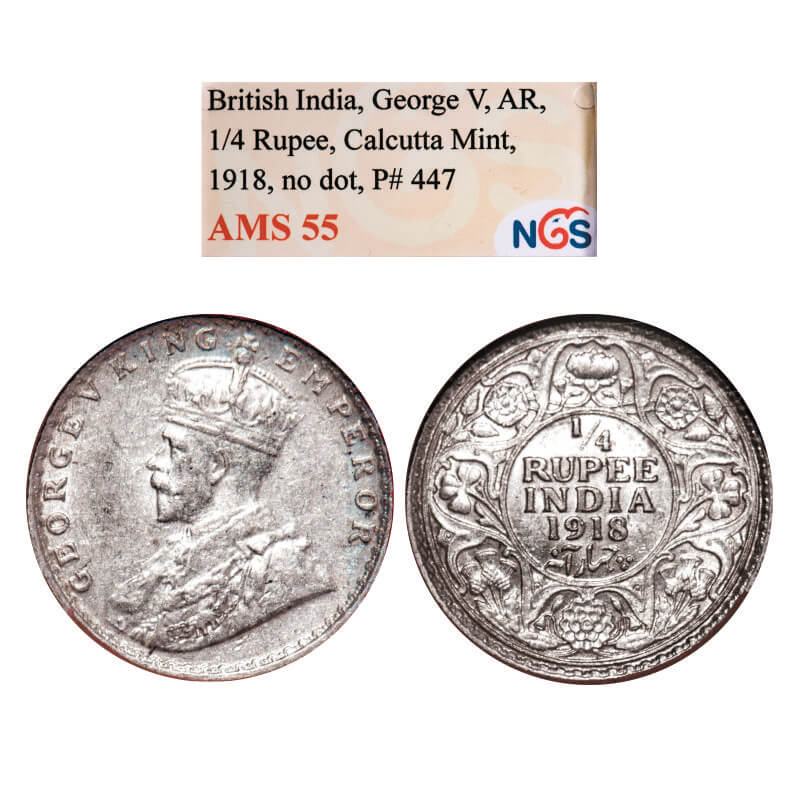 George V, Silver, 1/4 Rupee, 1918, Calcutta Mint, No dot. GK 1091. NGS Slabbed AMS 55. Scarce