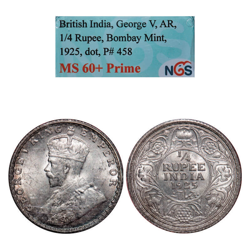 George V, Silver, 1/4 Rupee, 1925, Bombay Mint, Dot. GK 1093, F. Prid 458. NGS Slabbed MS 60+ Prime. Very Scarce.